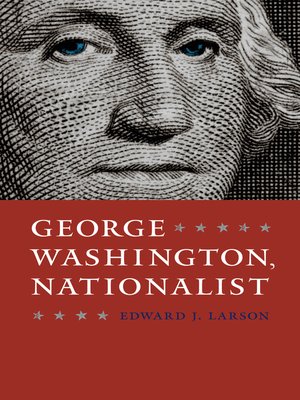 cover image of George Washington, Nationalist